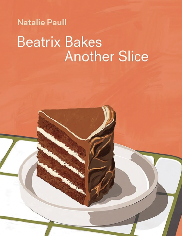 Beatrix Bakes- Another Slice